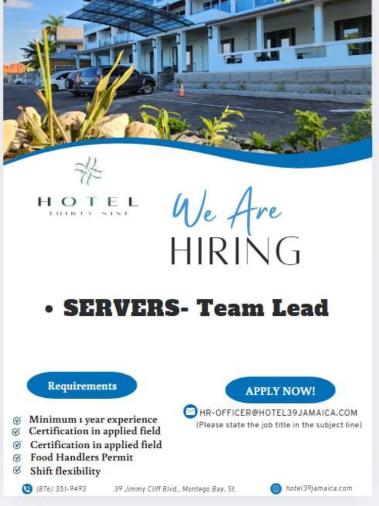 Hotel 39 Jamaica is expanding its hospitality team and is now accepting applications for Servers and Team Lead positions. We are looking for professional, customer-focused individuals who take pride in service excellence and teamwork. If you have experience in food service and thrive in a fast-paced hotel environment, this is your opportunity to grow with a respected brand. Requirements: Minimum 1 year experience Certification in an applied field Food Handlers Permit Shift flexibility Strong communication and teamwork skills 📍 Location: 39 Jimmy Cliff Blvd, Montego Bay, St. James 📧 Apply via email: HR-OFFICER@HOTEL39JAMAICA.COM (Please state the job title in the subject line) 📞 Contact: (876) 351-9493 🌐 Website: hotel39jamaica.com 👉 Apply now and become part of a growing hospitality tea