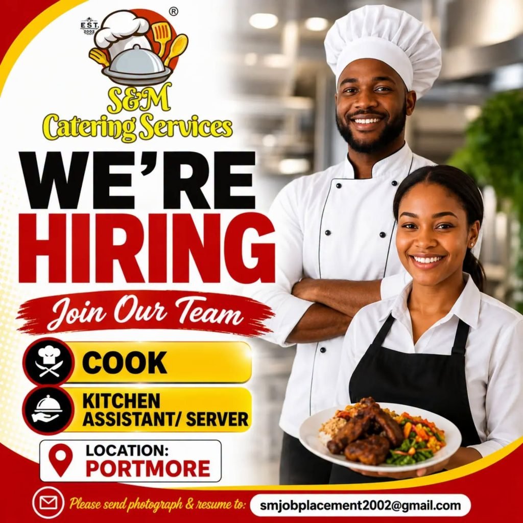 Job advertisement: S&M Catering Services Is Hiring in Portmore