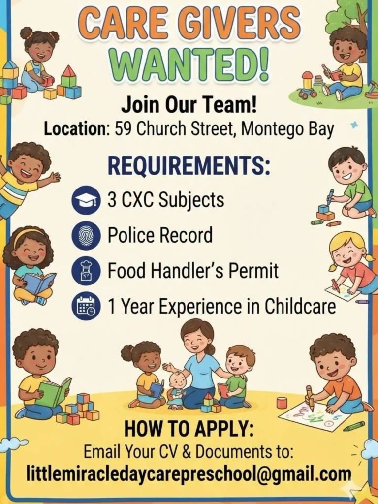 Job advertisement: Caregiver Jobs in Montego Bay, Jamaica – Little Miracle Daycare & Preschool