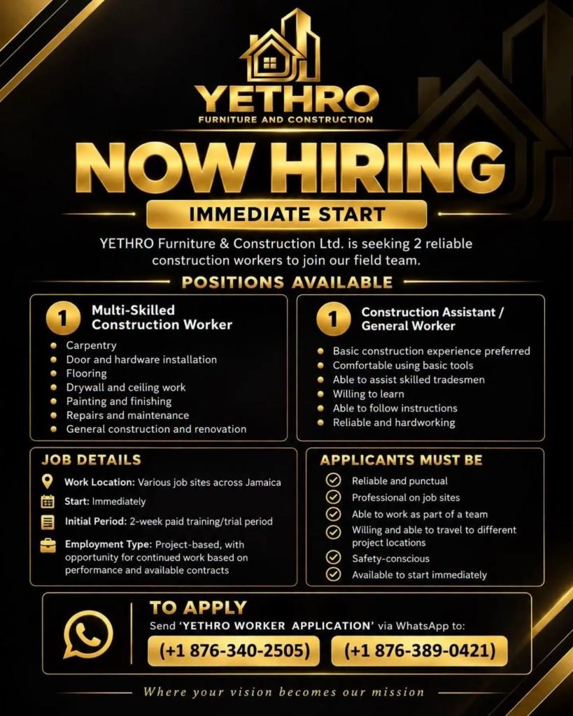 Job advertisement: Construction Worker Jobs – YETHRO Furniture & Construction Jamaica