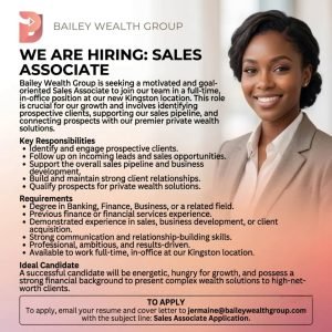 Job advertisement: Sales Associate Job Vacancy – Bailey Wealth Group Kingston