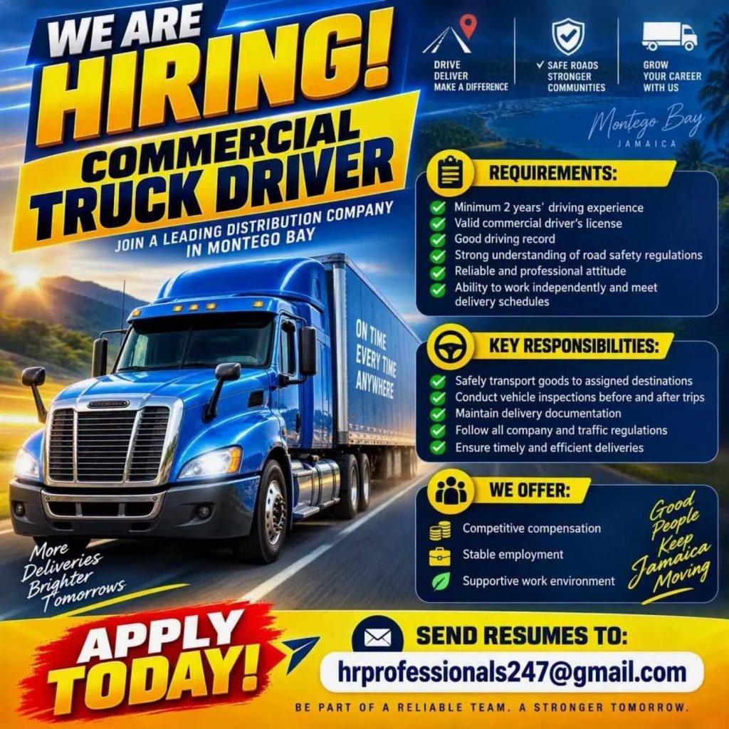Job advertisement: Commercial Truck Driver Vacancy – Montego Bay, Jamaica