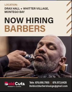 Job advertisement: Barber Job Vacancies – Bold Cutz Barber’s Lounge, Drax Hall & Montego Bay, Jamaica