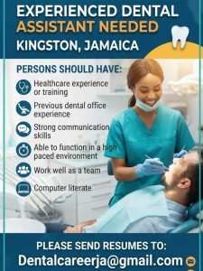 Job advertisement: Experienced Dental Assistant Needed – Kingston, Jamaica