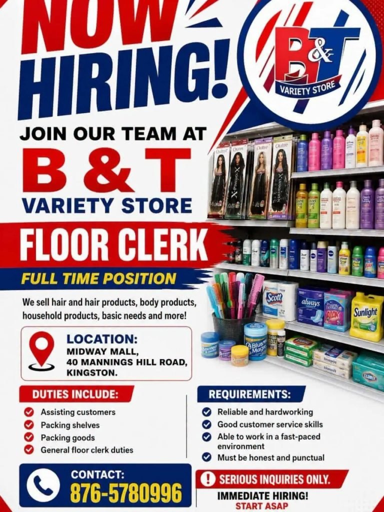 Job advertisement: Floor Clerk Job Vacancy at B&T Variety Store – Kingston