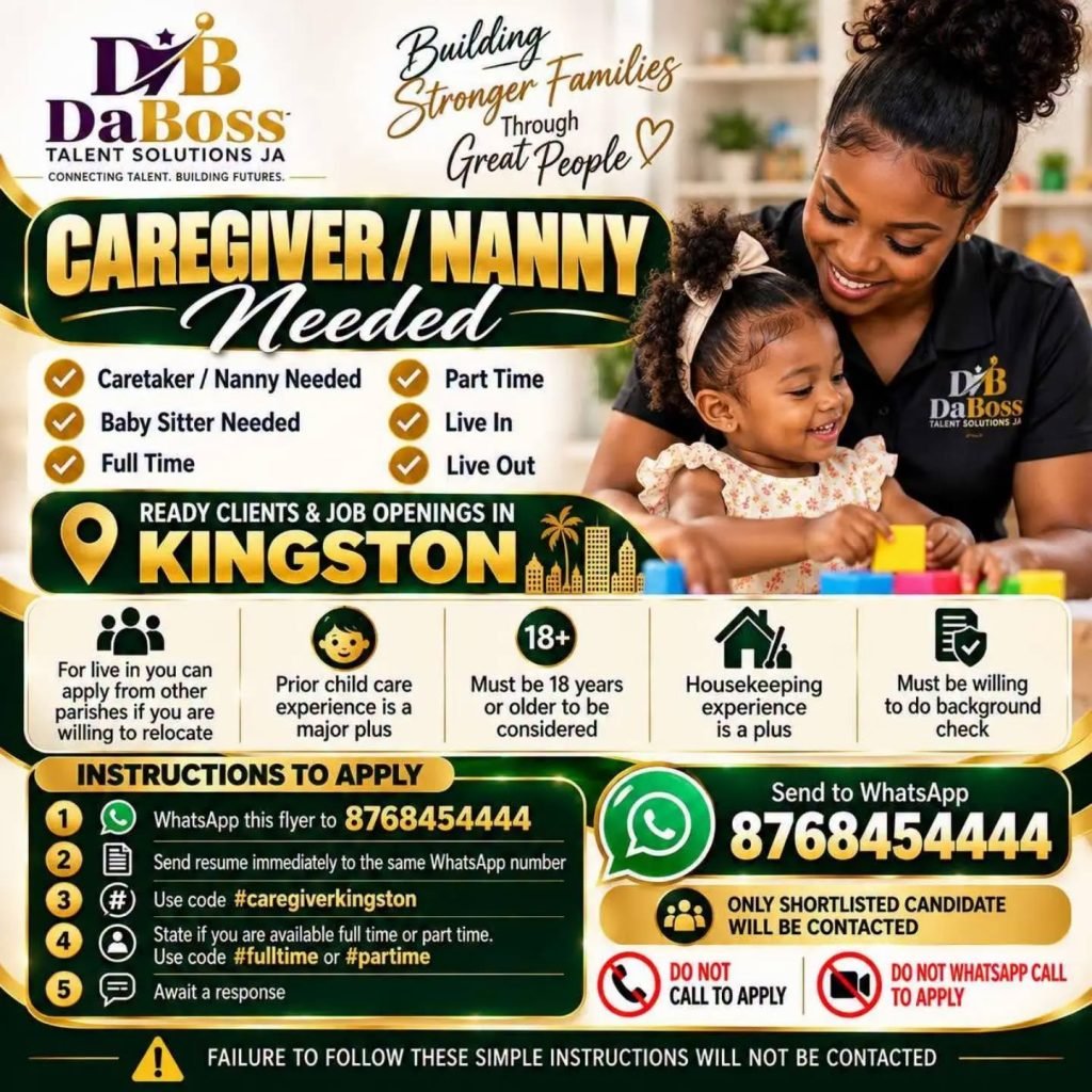 Job advertisement: Caregiver / Nanny Vacancies – DaBoss Talent Solutions JA, Kingston