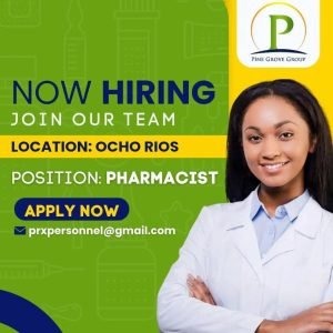 Job advertisement: Pharmacist Needed at Pine Grove Group – Ocho Rios, St. Ann