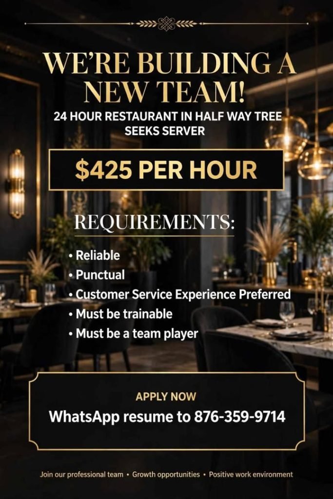 Job advertisement: Restaurant Server Job in Half Way Tree – $425/Hour