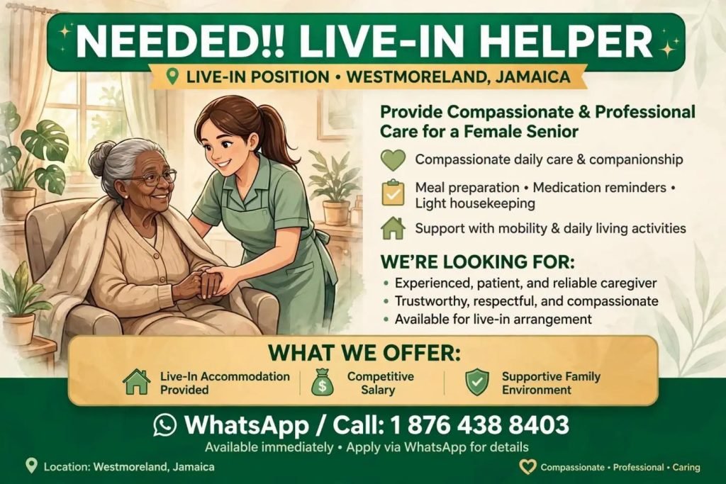 Job advertisement: Live-In Caregiver / Helper Needed – Westmoreland, Jamaica | Immediate Start