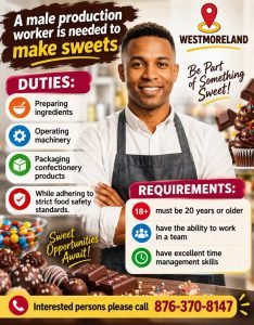 Job advertisement: Male Production Worker Job Vacancy in Westmoreland, Jamaica – Sweets Manufacturing