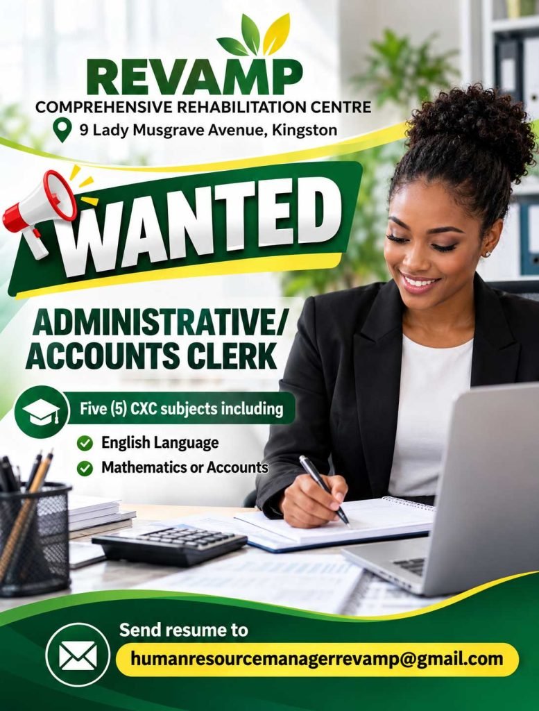 Revamp Administrative / Accounts Clerk vacancy at 9 Lady Musgrave Avenue, Kingston, requiring five CXC subjects including English Language and Mathematics or Accounts.
