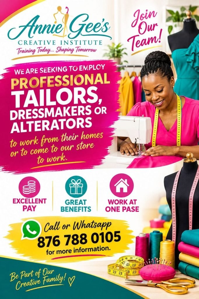 Job advertisement: Annie Gee’s Creative Institute Hiring Professional Tailors and Dressmakers in Jamaica