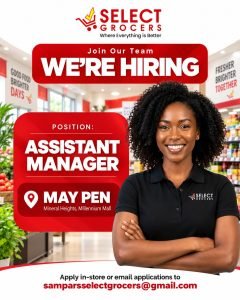 Job advertisement: Assistant Manager Job – Select Grocers May Pen 2026