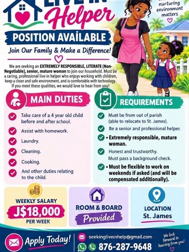 Live-In Helper Job in St. James – J$18,000 per Week recruitment flyer. Apply by email: seekingliveinhelp@gmail.com.