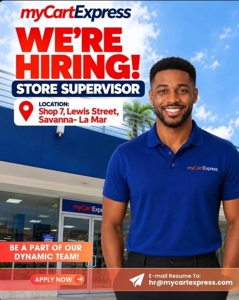 myCartExpress Store Supervisor vacancy at Shop 7, Lewis Street, Savanna-la-Mar, with application email hr@mycartexpress.com